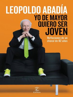 cover image of Yo de mayor quiero ser joven